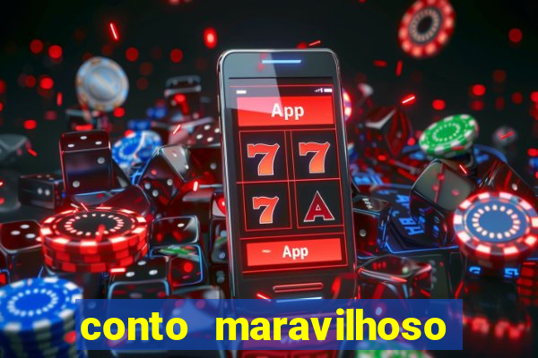 conto maravilhoso curto textos